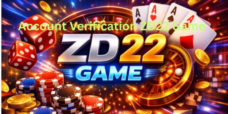 Account Verification ZD22 Game